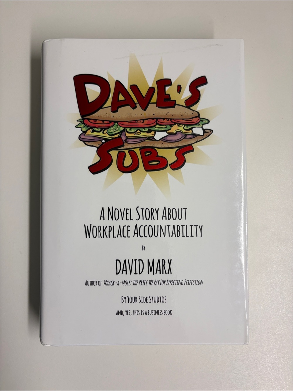 Dave's Subs - A Novel Story About Workplace Accountability